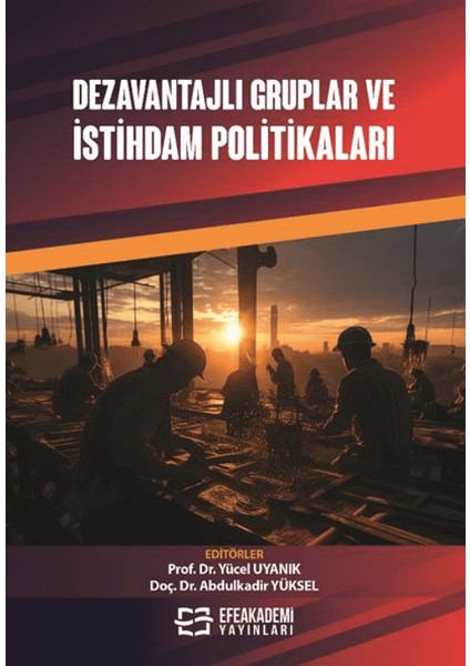 Dezavantajlı Gruplar ve İstihdam Politikaları