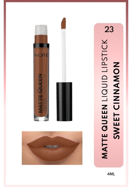 Matte Queen Lipstick 23 Sweet Cinnamon Kalıcı Likit Ruj - Kahverengi