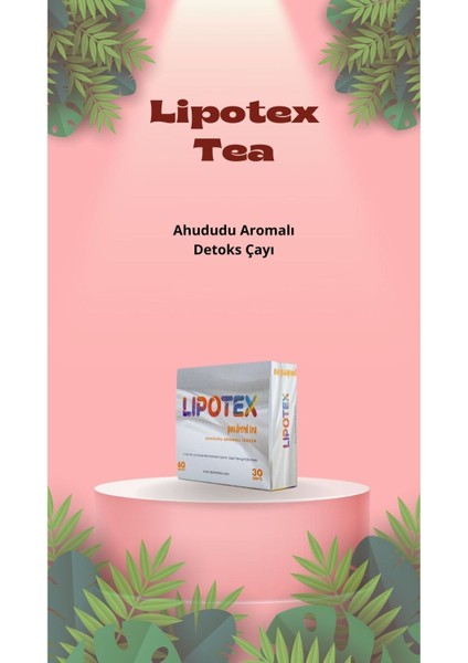 Lipotex Powdered Tea Ahududu Aromalı Tea Detoks Form Çayı 1 Aylık