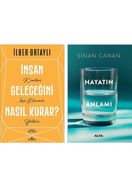 İnsan Geleceğini Nasıl Kurar? - Hayatın Anlamı