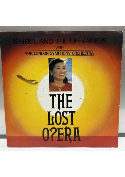 Kimera 3 And The Operaiders With The London Symphony Orchestra - The Lost Opera 45'lik - Plak