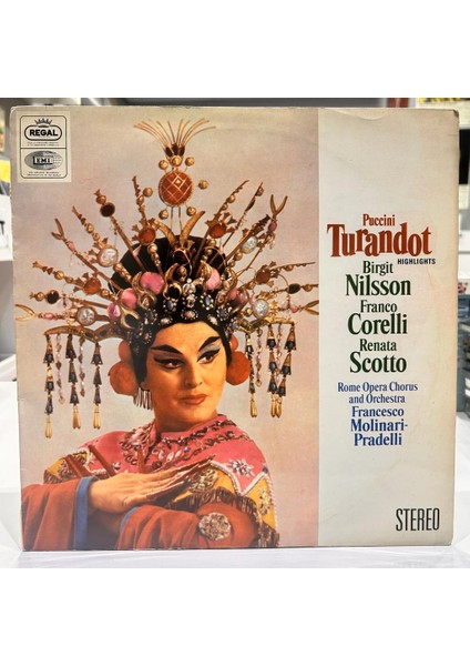 Puccini , Birgit Nilsson, Franco Corelli, Renata Scotto, Rome Opera Chorus And Orchestra, Francesco Molinari-Pradelli ‎- Highlights From Turandot Lp - Plak