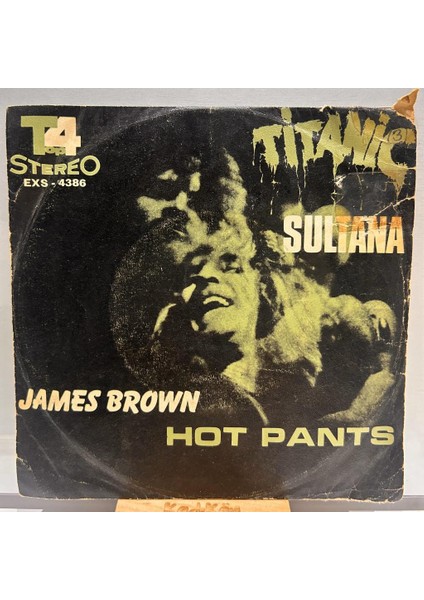 Titanic James Brown - Sultana Hot Pants Nadir İran Baskı 45'lik - Plak