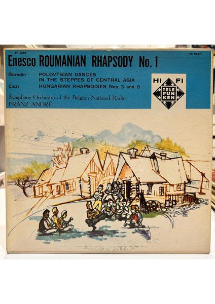 George Enescu, Alexander Borodin, Franz Liszt ‎- Roumanian Rhapsody No.1 Polovtsian Dances In The Steppes Of Central Asia Hungarian Rhapsodies Nos. 3 And 6 Lp - Plak