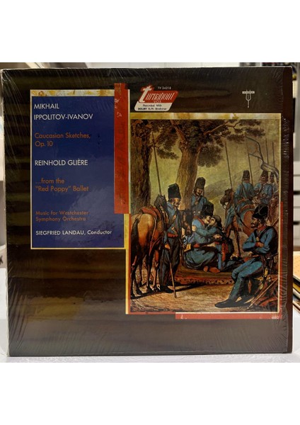 Mıkhail Ippolitov-Ivanov Reinhold Glière - Music For Westchester Symphony Orchestra, Siegfried Landau ‎- Caucasian Sketches, Op. 10 ...from The "red Poppy" Ballet Lp - Plak