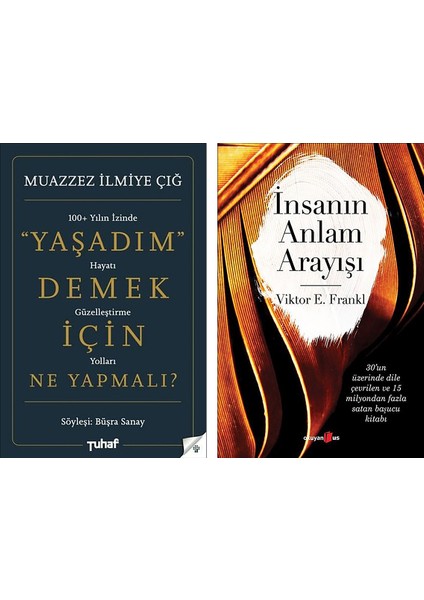 Yaşadım Demek İçin Ne Yapmalı? - İnsanın Anlam Arayışı 2 Kitap