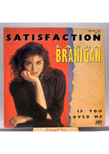 Laura Branigan - Satisfaction If You Loved Me 1984 Baskı 45'lik - Plak