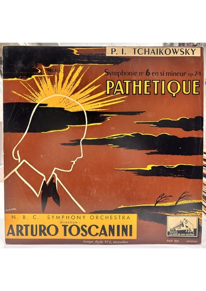 P. I. Tchaikowsky, Arturo Toscanini, N.b.c. Symphony Orchestra ‎- Symphonie No. 6 En Si Mineur Op. 74 "PATHÉTIQUE"1953 Baskı Lp - Plak