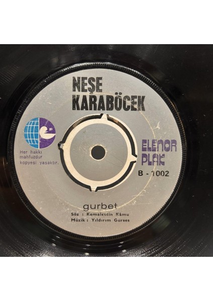 Neşe Karaböcek ‎- Aşk ve Gurur Gurbet 1974 Baskı 45'lik - Plak