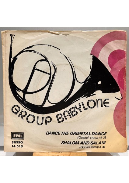 Group Babylone ‎- Dance The Oriental Dance Shalom And Salam 1978 Türk Baskı 45'lik - Plak