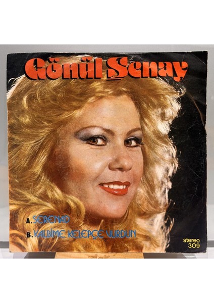 Gönül Şenay - Serenad Kalbime Kelepçe Vurdun 1980 Baskı 45'lik - Plak