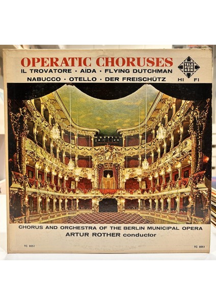 Artur Rother Conductor, Chorus And Orchestra Of The Berlin Municipal Opera - Operatic Choruses Lp - Plak