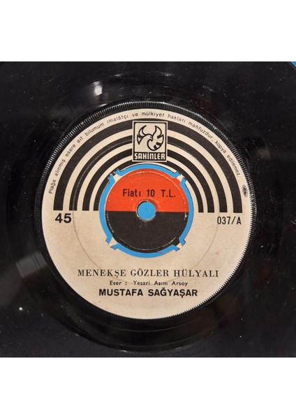 Mustafa Sağyaşar - Menekşe Gözler Hülyali Unutamam Seni 45'lik - Plak