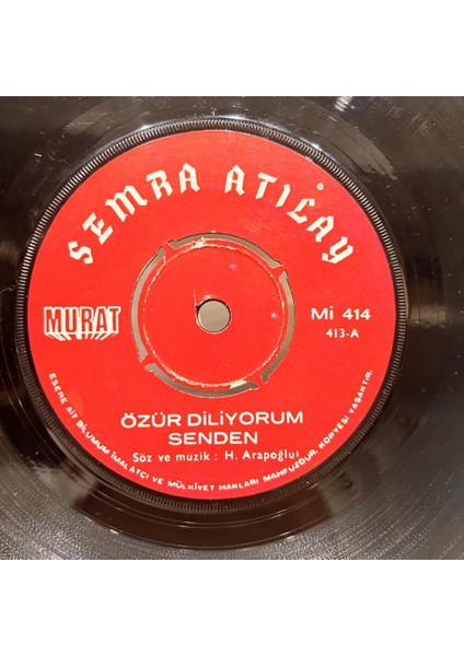 Semra Atilay - Özür Diliyorum Senden Sevda Yürkü Kervanlar 45'lik - Plak