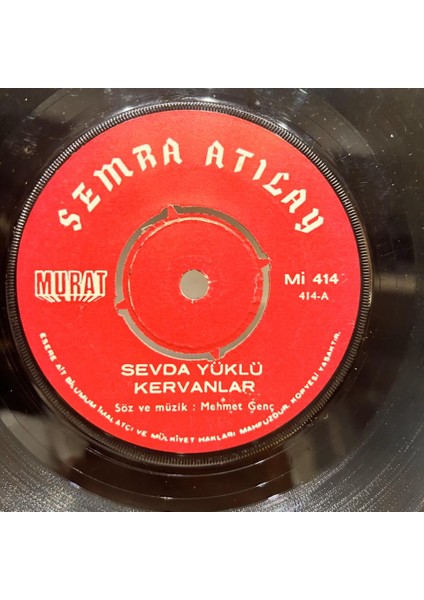 Semra Atilay - Özür Diliyorum Senden Sevda Yürkü Kervanlar 45'lik - Plak