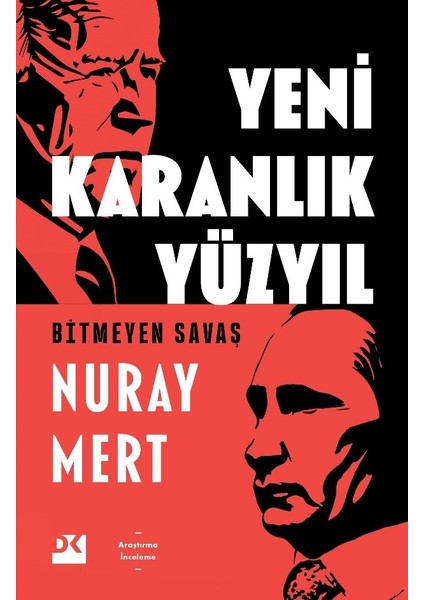 Yeni Karanlık Yüzyıl - Nuray Mert