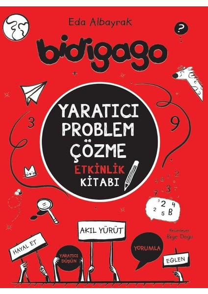 Bidigago – Yaratıcı Problem Çözme Etkinlik Kitabı - Eda Albayrak