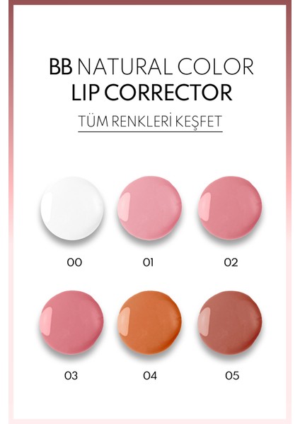 BB Lip Corrector Renk Eşitleyici Dudak Parlatıcısı Şeffaf 01