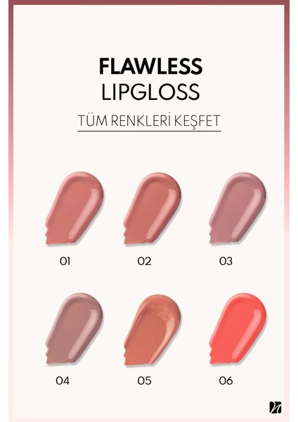 Flawless Lipgloss Nemlendirici Etkili Parlak Ruj 01 Nude Touch - Nude