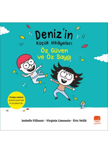 Deniz’in Küçük Hikâyeleri: Öz Güven Ve Öz Saygı