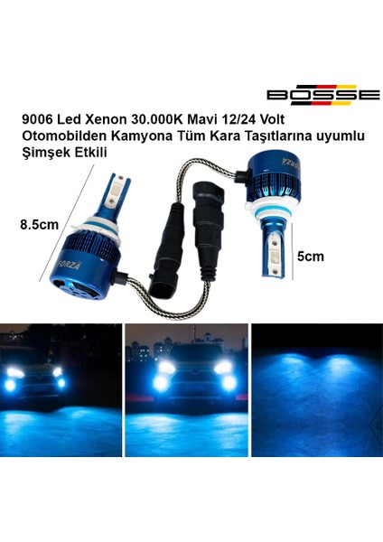 9006 LED Xenon Deli Mavi 30.000K Hb4 Şimşek Etkili 12 - 24 Volt Uyumlu Bosse Forza Serisi 2li