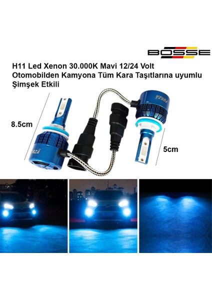 H11 LED Xenon Deli Mavi 30.000K Şimşek Etkili 12 - 24 Volt Uyumlu Bosse Forza Serisi 2li