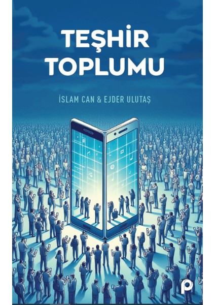 Teşhir Toplumu - İslam Can