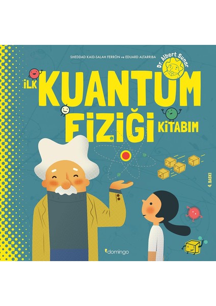 İlk Kuantum Fiziği Kitabım -(Ciltli) – Sheddad Kaid-Salah Ferrón