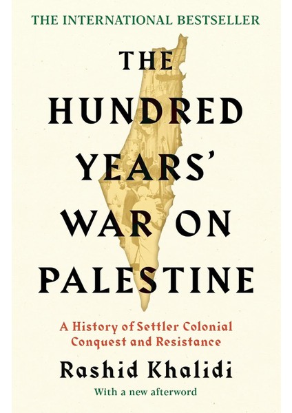 The Hundred Years' War On Palestine - Rashid Khalidi