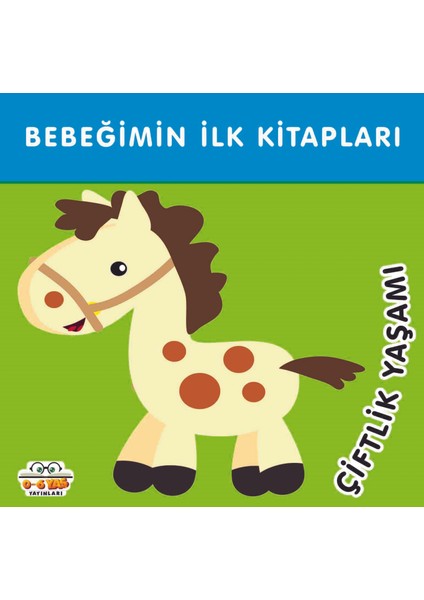 Bebeğimin Ilk Kitapları Çiftlik Yaşamı - Taha Toptaş