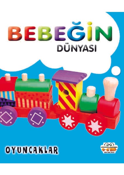 Bebeğin Dünyası Oyuncaklar - Taha Toptaş