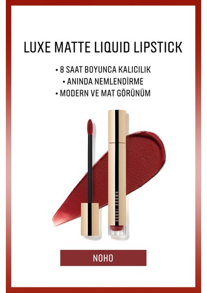 Luxe Matte Liquid Lipstick - 8 Saate Kadar Kalıcı Nemlendirme Etkili Likit Mat Ruj - Noho - 6ml