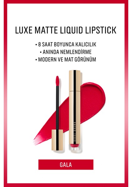 Luxe Matte Liquid Lipstick - 8 Saate Kadar Kalıcı Nemlendirme Etkili Likit Mat Ruj - Gala - 6ml