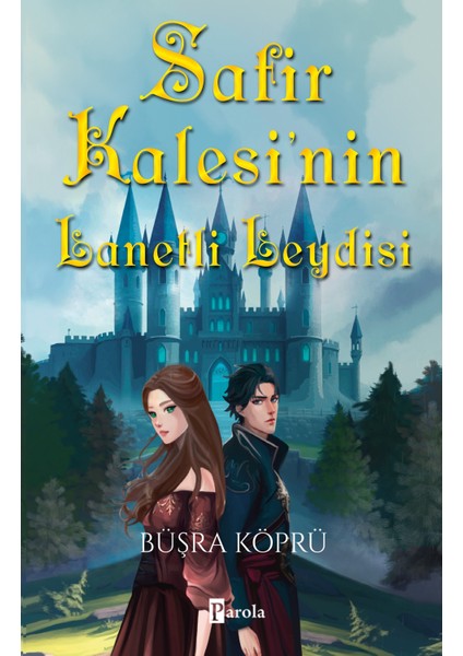 Safir Kalesi’nin Lanetli Leydisi - Büşra Köprü