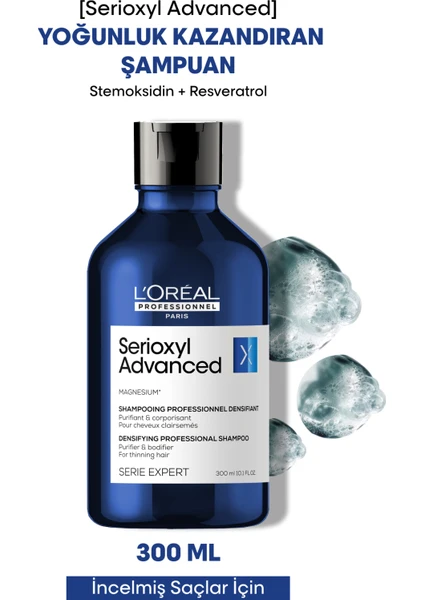 L'Oréal Professionnel Serie Expert Serioxyl Advanced Yoğunluk Kazandıran Şampuan 300ml