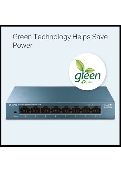 Tp-Lınk LS108G, Green Tech, 8 Port Gigabit, Yönetilemez, Masaüstü Switch