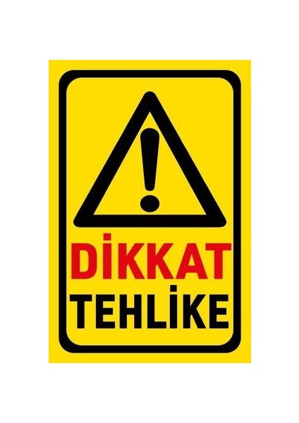 Uyarı Levhası : Dikkat Tehlikeli Madde (20 x 30 cm 5 mm Dekotalı)