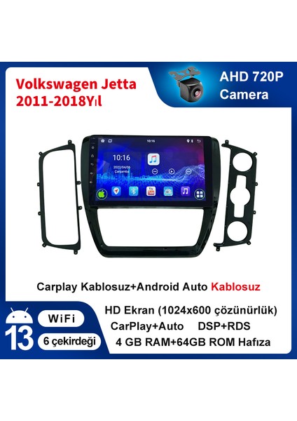 Volkswagen JETTA(2011-2018 Yıl) 4 GB RAM 64 GB Android Sürüm 13 Kablosuz Carplay Navigasyon 10 Inç Ekran Çerçeve ve Arka Görüş Kamerası ile