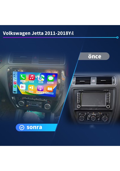 Volkswagen JETTA(2011-2018 Yıl) 4 GB RAM 64 GB Android Sürüm 13 Kablosuz Carplay Navigasyon 10 Inç Ekran Çerçeve ve Arka Görüş Kamerası ile