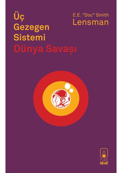 Üç Gezegen Sistemi: Dünya Savaşı - Bilimkurgu Roman, Edward Elmer "doc" Smith, Lensman Serisi, Genç
