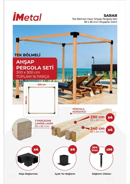 Sarar Tek Bölümlü Hazır Ahşap Pergola Seti 85 x 85 mm Ahşaplar Dahil