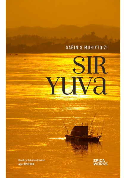 Sır Yuva - Sağınış Muhıytqızı