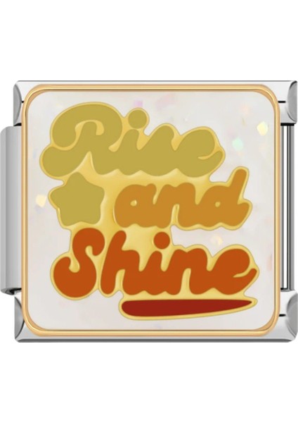 Yüksel ve Işılda (Rise and Shine) Çelik İtalyan Charm