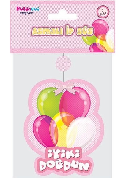 Iyiki Doğdun Yazılı Asmalı Ip Süs Pembe Renk 3 Lü Set 12x45 Cm