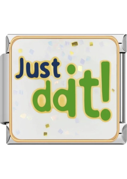 Yap Gitsin (Just Do It!) Çelik İtalyan Charm
