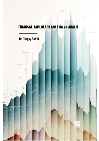 Finansal Tabloları Anlama ve Analiz