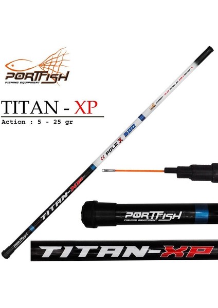 Titan-Xp Göl Kamışı 700 cm 5-25 gr