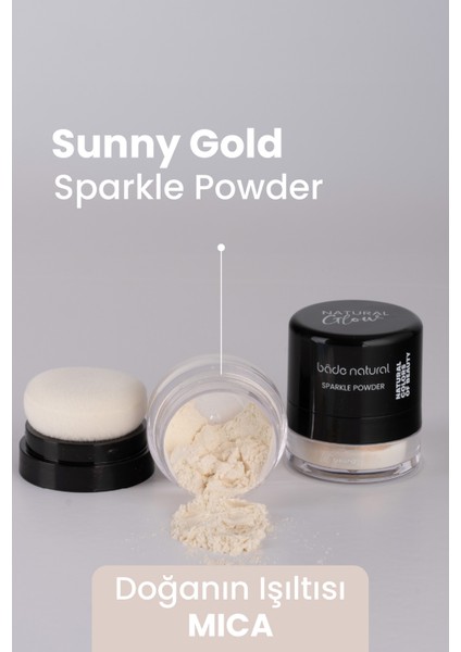 Bade Natural Sparkle Powder Sunny Gold Çok Amaçlı Toz Işıltılı Aydınlatıcı %100 Doğal