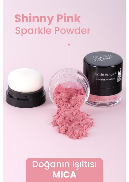 Bade Natural Sparkle Powder Shinny Pink - Çok Amaçlı Toz Işıltılı Aydınlatıcı