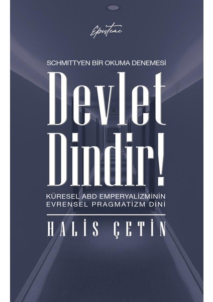 Devlet Dindir! - Halis Çetin